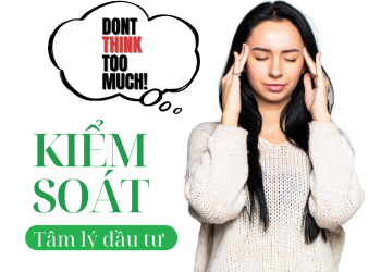 Tâm lý đầu tư – Kiểm soát tâm lý